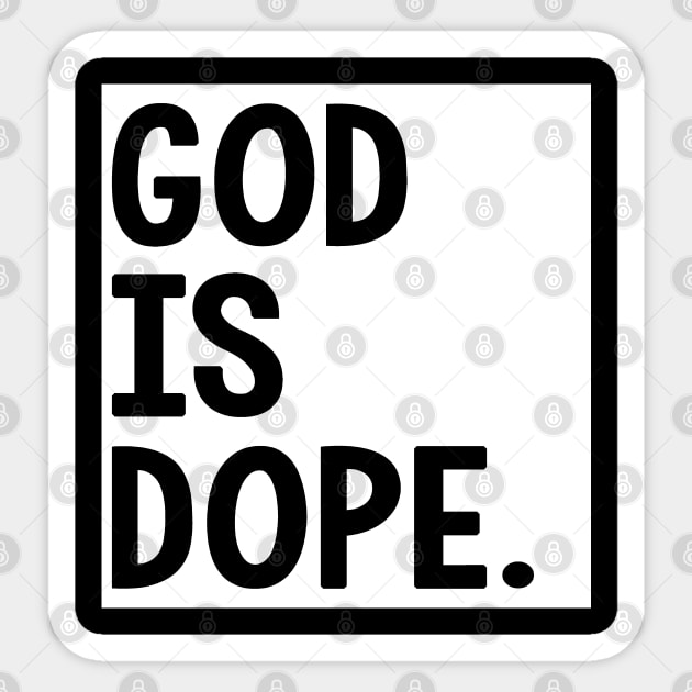 God Is Dope Sticker by Trendo